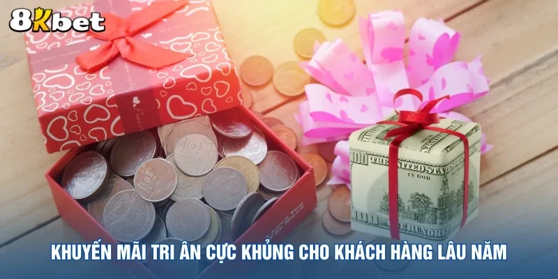 khuyen-mai-tri-an-cuc-khung-cho-khach-hang-lau-nam